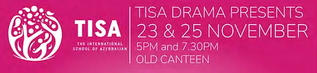 Poster header: TISA logo and TISA Drama presents, 23 and 25 November, 5pm and 7.30pm, Old Canteen