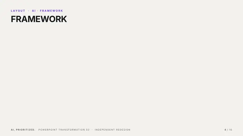 Framework layout